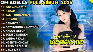 Download lagu EGO WONG TUO - DIFARINA INDRA - OM ADELLA FULL ALBUM TERBARU 2025 mp3