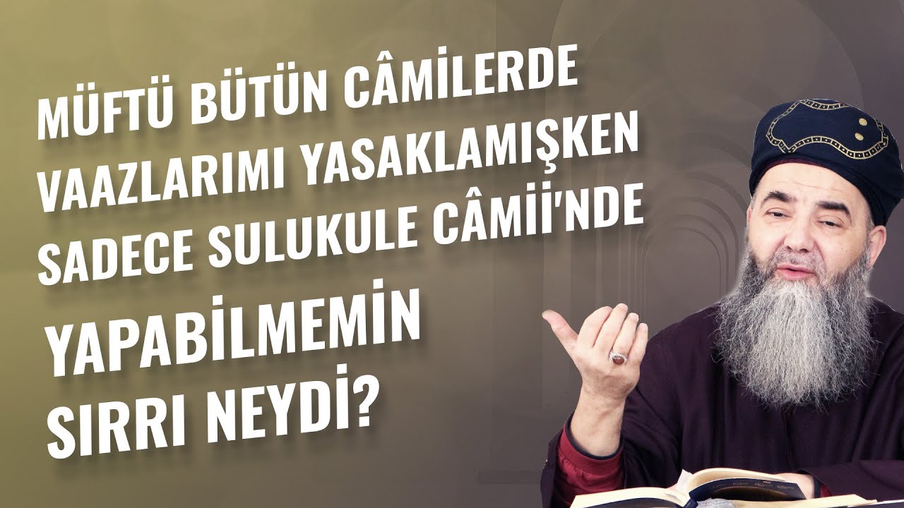 Müftü Bütün Câmilerde Vaazlarımı Yasaklamışken Sadece Sulukule Câmii'nde Yapabilmemin Sırrı Neydi?