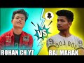 Rajmarakishere Vs The Rohanch