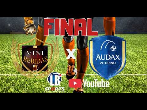 FINAL CAMPEONATO DE FUTEBOL VITORINO-PR (AUDAX X VINI BEBIDAS)