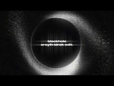 christina novelli - black hole (arsyih Idrak edit)