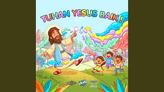 Download lagu TUHAN YESUS BAIK (feat. Miel Caerol) mp3
