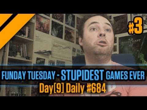 Day[9] Daily #684 - Funday Tuesday - Stupidest Games Ever P3