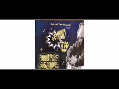 download lagu mp3 mp4 Ghetto Priest Beyond Flesh, download mp3 Ghetto Priest Beyond Flesh free download, download mp3 Ghetto Priest Beyond Flesh