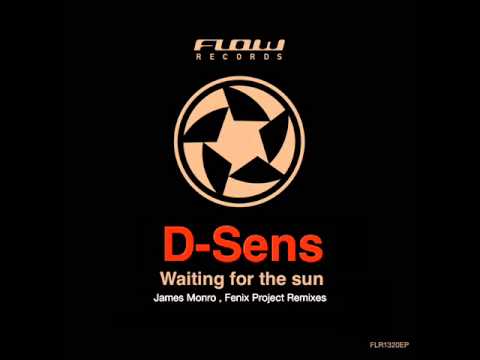 D-Sens - Waiting For The Sun (Original Mix) - Flow Records