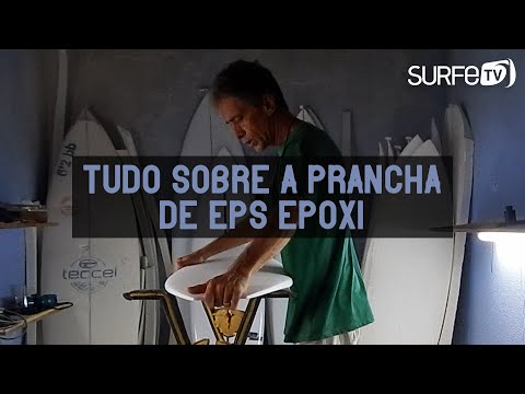 Tudo sobre as pranchas de EPS Epóxi - Prancha Mágica 42