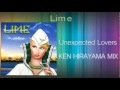Lime - Unexpected Lovers (KEN HIRAYAMA MIX)