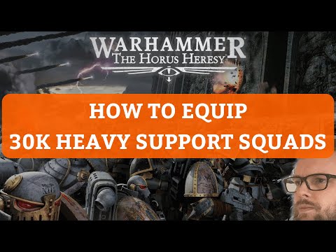 How to Equip Heavy Support Squads in Horus Heresy