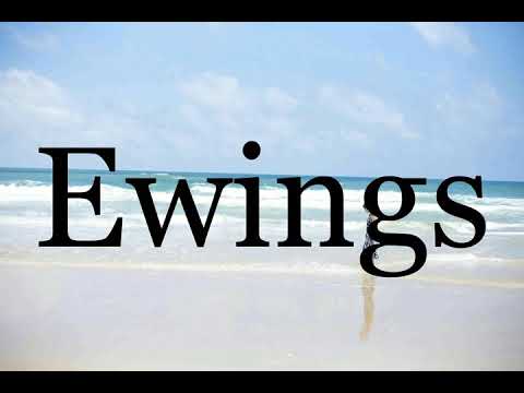 How To Pronounce Ewings🌈🌈🌈🌈🌈🌈Pronunciation Of Ewings