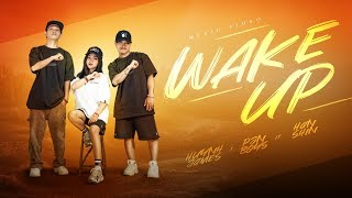 WAKE UP - Huỳnh James x Pjnboys ft. Hân Shin ( Official MV )