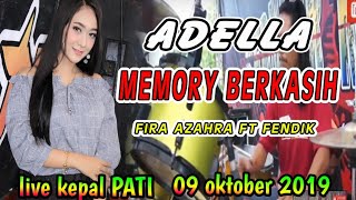 Download lagu OM ADELLA || 09 OKTOBER 2019 MEMORI BERKASIH - FIRA AZAHRA feat FENDIK mp3