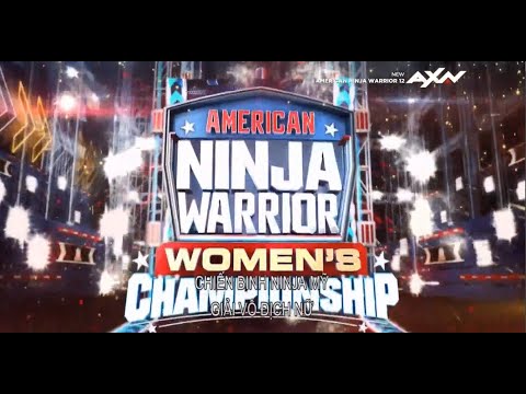 (Vietsub)American Ninja Warrior s12-Women's Championship