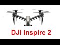 DJI Inspire 2 Drone Power Beyond Imagination Official Video
