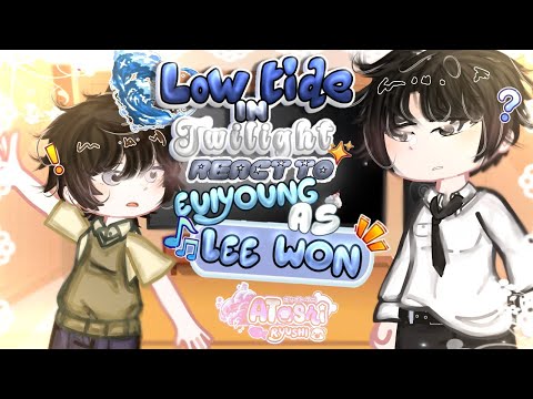 ❥Low tide in twilight react to Euiyoung as Lee won in the future🌹✨┊Manhwa BL┊🇺🇸🇪🇸🇧🇷🇷🇺┊ATashi🐟〗