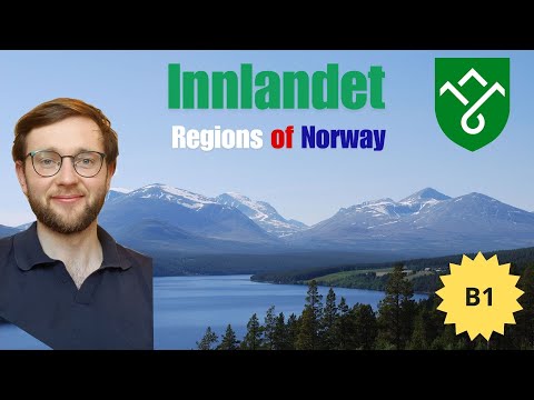 The Regions of Norway: Innlandet | Norwegian Listening Practice (B1)