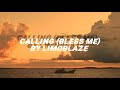 Limoblaze - Calling (Bless Me) | Lyrics Video |
