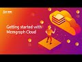 Getting started with Memgraph Cloud and Memgraph Lab