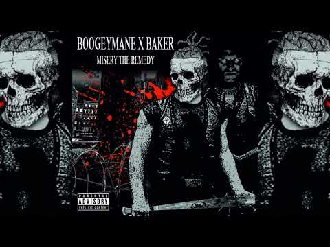 Boogeymane x Baker Ya Maker - Misery The Remedy