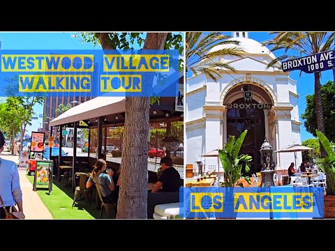 Los Angeles Walking Tour : Westwood Village is an entertainment center worth hours of touring.