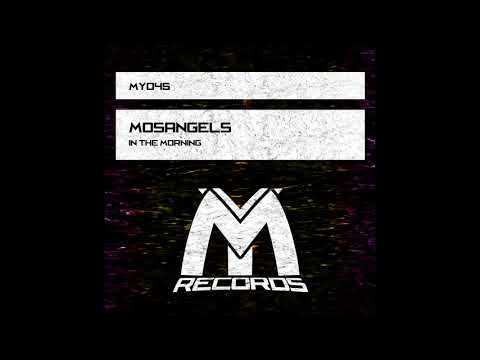 MosAngels - In the Morning (2k19 Mix) Best Tech House 2019