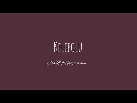 °•Kelepolu•°Jugu Mahn(Metere crew) Ft JagiB (Viginuts)png vibes