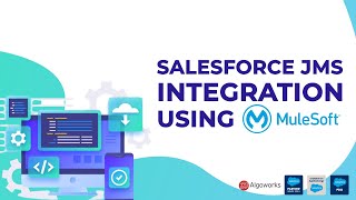 Salesforce JMS Integration Using MuleSoft | Salesforce Tutorial