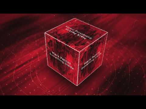 Mark Pettitt - Something Inside