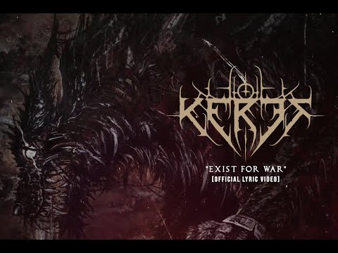 Keres - "Exist for War" (OFFICIAL lyric video)