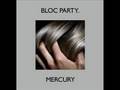 Bloc Party - Mercury (Herve Is In Disarray Remix)