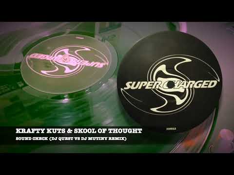 [SUPERCHARGED 012] KRAFTY KUTS & SKOOL OF THOUGHT - SOUND CHECK (DJ QUEST VS DJ MUTINY) 2005