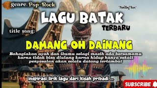 Download lagu Damang oh Dainang || Lagu Batak || Pop-Rock||Terbaru 2025||kisah menyedihkan mp3 Download lagu Damang oh Dainang || Lagu Batak || Pop-Rock||Terbaru 2025||kisah menyedihkan mp3