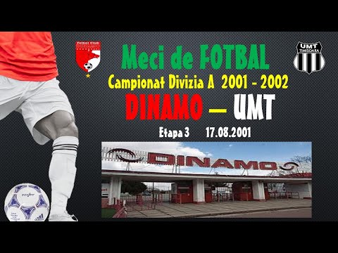 Dinamo - UMT 5-1 (1-0) Campionat Divizia A, Etapa a-3-a, 17.08.2001 REPRIZA 1