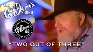 The Charlie Daniels Band - Two Out of Three (Official Video)
