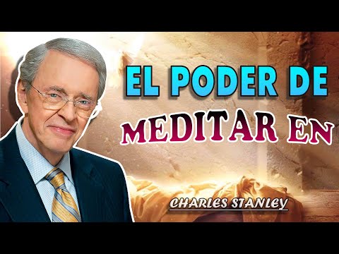 El poder de meditar en la Palabra de Dios ✅ Fe De Dios - Dr. Charles Stanley 2022