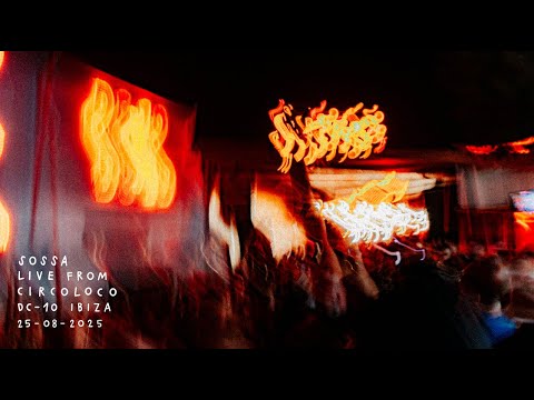 Sossa - Live from Circoloco DC-10 Ibiza (25.08.2025 Garden)