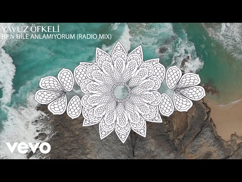 Yavuz Ofkeli - Ben Bile Anlamıyorum (Radio Mix)