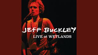 Grace (Live At Wetlands, New York, NY, August 16, 1994)