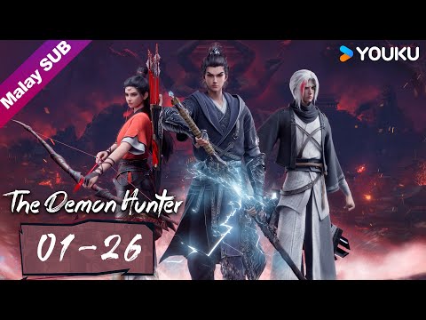 BMSUB Season 1【沧元图 The Demon Hunter】EP01-26 Wuxia Anime | YOUKU Malaysia