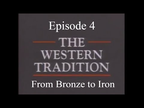 The Western Tradition - Episode 4 - From Bronze to Iron (1989)