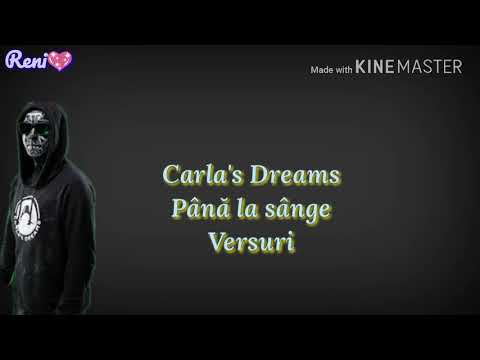 Carla's Dreams | Până la sânge | versuri