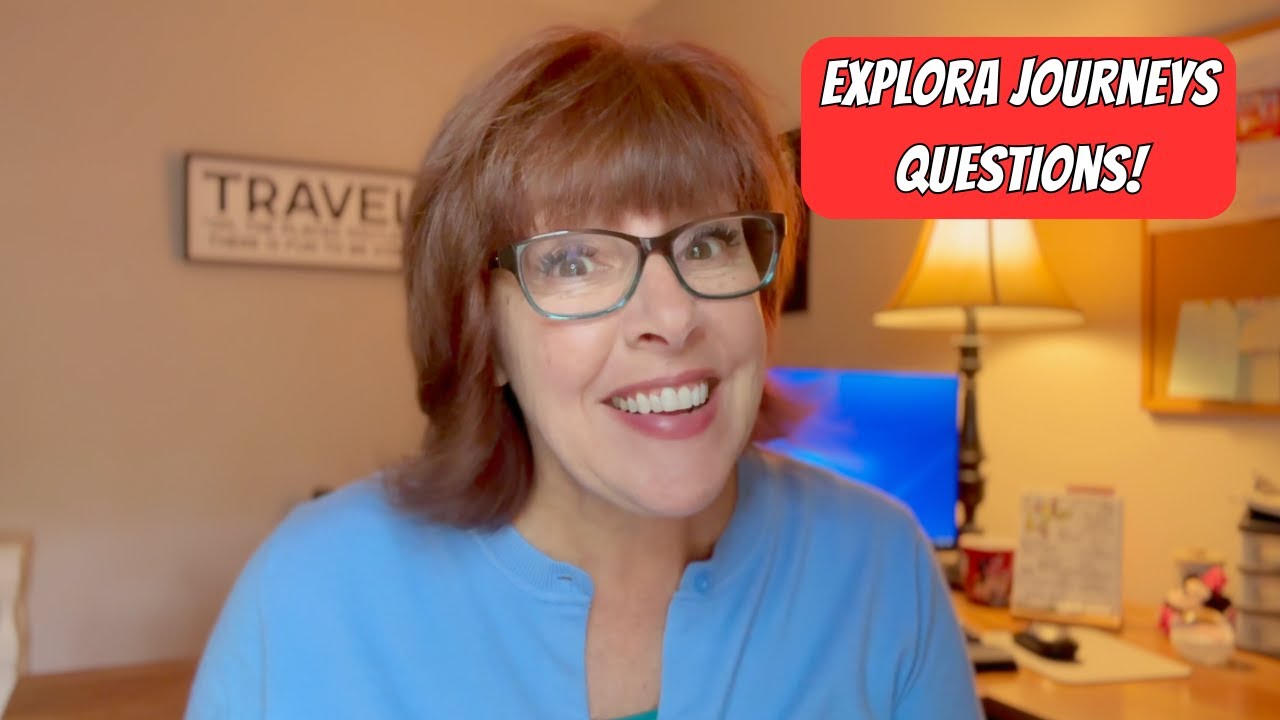 Explora Journeys-Answering YOUR common QUESTIONS