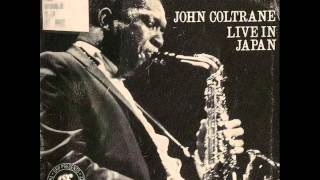 John Coltrane Live in Japan- Leo (Part 3)