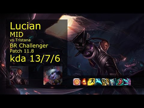 Lucian vs Tristana Mid - BR Challenger 13/7/6 Patch 11.8 Gameplay
