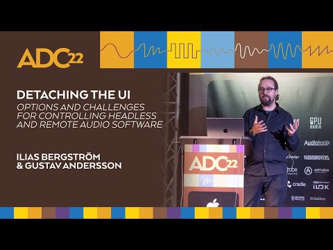 Controlling Headless and Remote Audio Software - Ilias Bergström - Gustav Andersson - ADC22