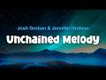 Josh Groban & Jennifer Hudson - Unchained Melody (Lyric Video)