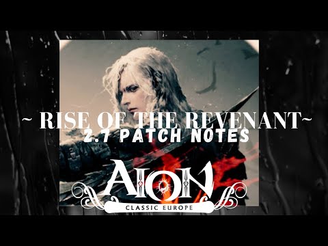 Aion Classic Europe -2.7 Official Patch Notes~ Rise of the Revenant~
