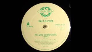 My Mike Sounds Nice (Remix) - Salt-N-Pepa