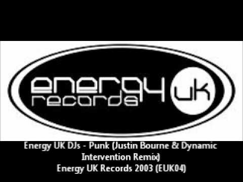 Energy UK DJs - Punk (Justin Bourne & Dynamic Intervention Remix)