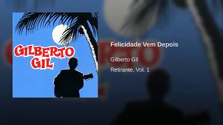 Felicidade Vem Depois