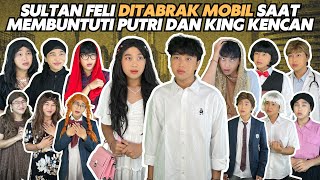 Download lagu SULTAN FELI DITABRAK MOBIL SAAT MEMBUNTUTI PUTRI DAN KING KENCAN mp3